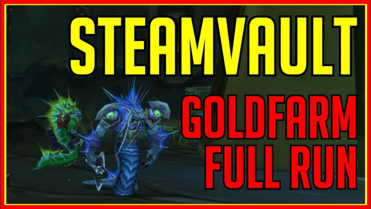 Steamvault Goldfarm (BC Classic Rogue) - Commented by Boochaun | Silent Shadows