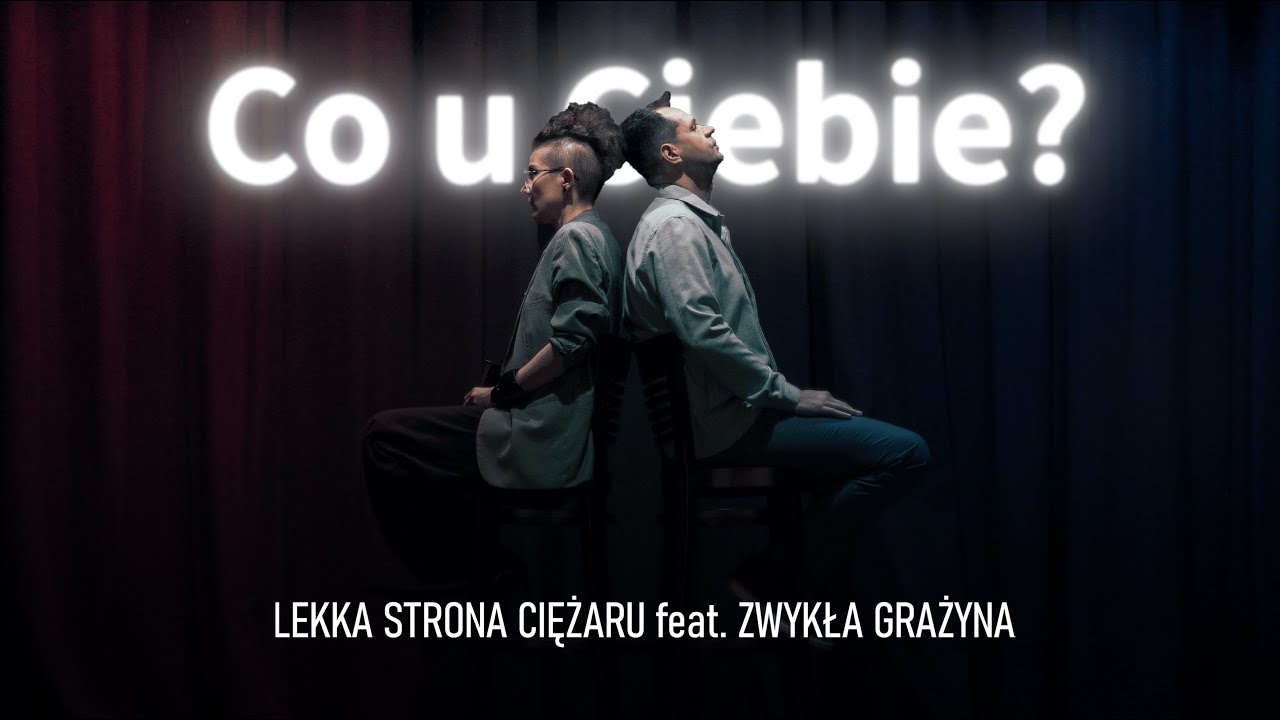 Lekka Strona Ciężaru feat. Zwykła Grażyna - Co u Ciebie? (prod. Szwed DANGER beats)
