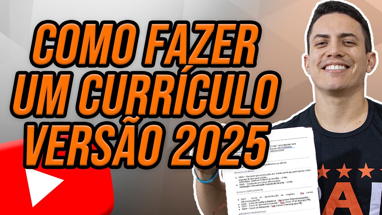 COMO FAZER UM CURRÍCULO VERSÃO 2025 - ATUALIZADO