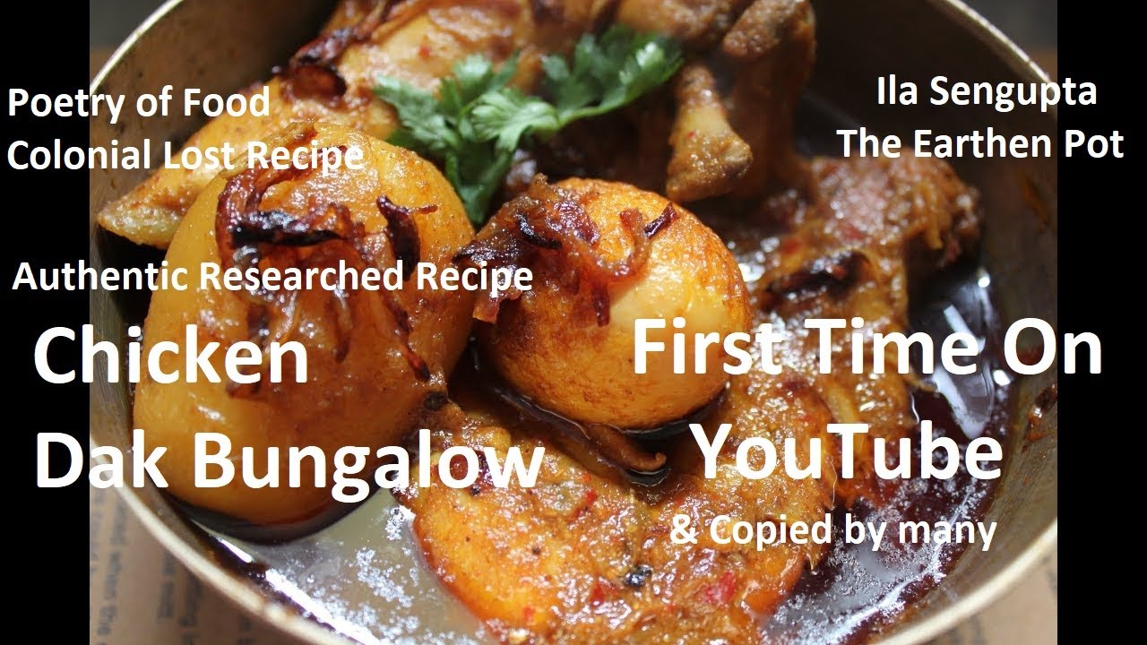 ডাকবাংলা মুরগী |  Authentic Recipe | Chicken Dak Bungalow |  চিকেন ডাকবাংলো | Lost Colonial Recipe |