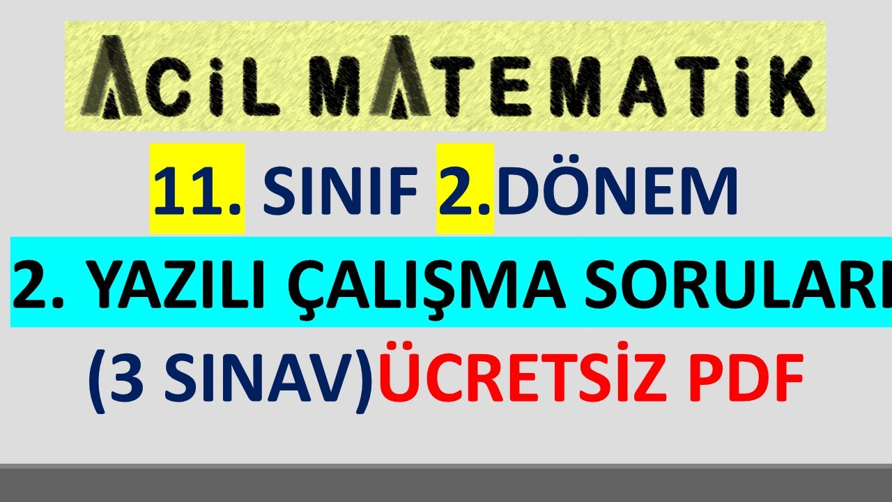 11. Sınıf 2.Dönem 2.Yazılı Çalışma Soruları (3 SINAV) ACİL YAYINLARI Ücretsiz PDF ACİL MATEMATİK
