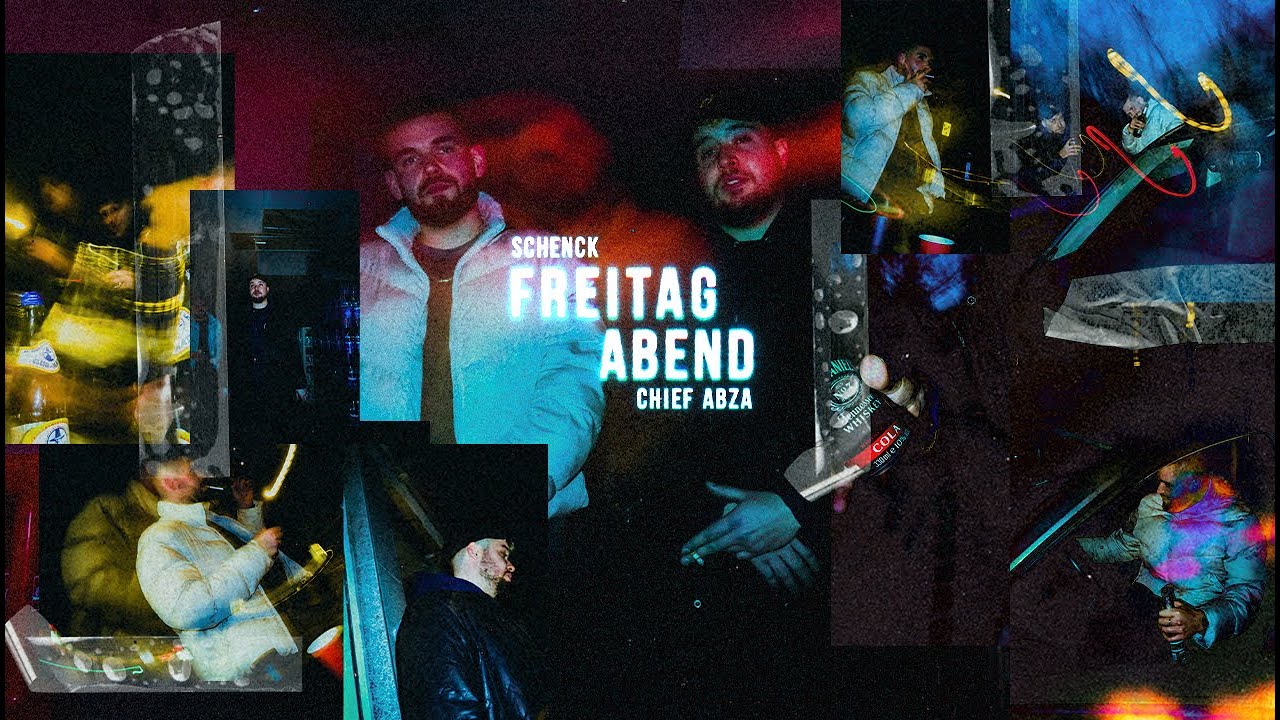 Chief Abza X Schenck - Freitag Abend (prod. by Kavo)