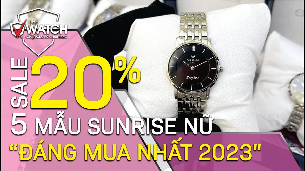 [TOP 5] Đồng Hồ SUNRISE Nữ DƯỚI 2 TRIỆU ''ĐÁNG MUA NHẤT'' Năm 2023 - SALE 20% | THE WATCH
