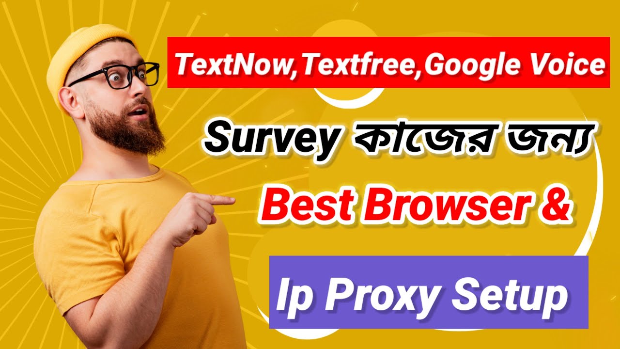 Best Browser & Ip Proxy Setup for survey | survey browser setup step by step 