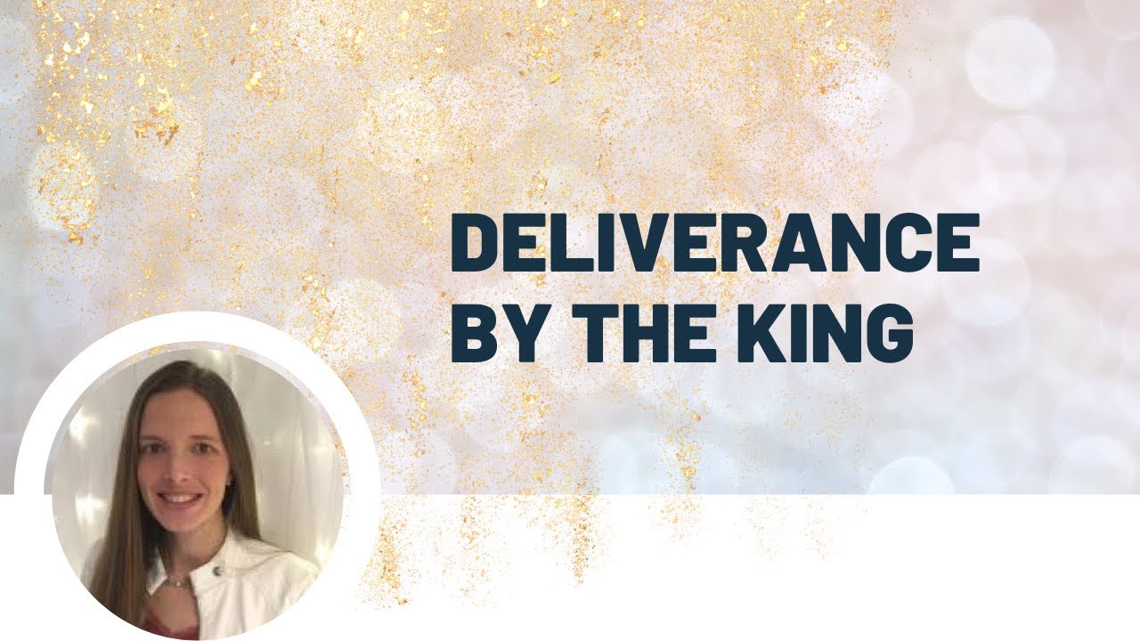 Deliverance by the King | The Kingdom of God | Professor Tracy