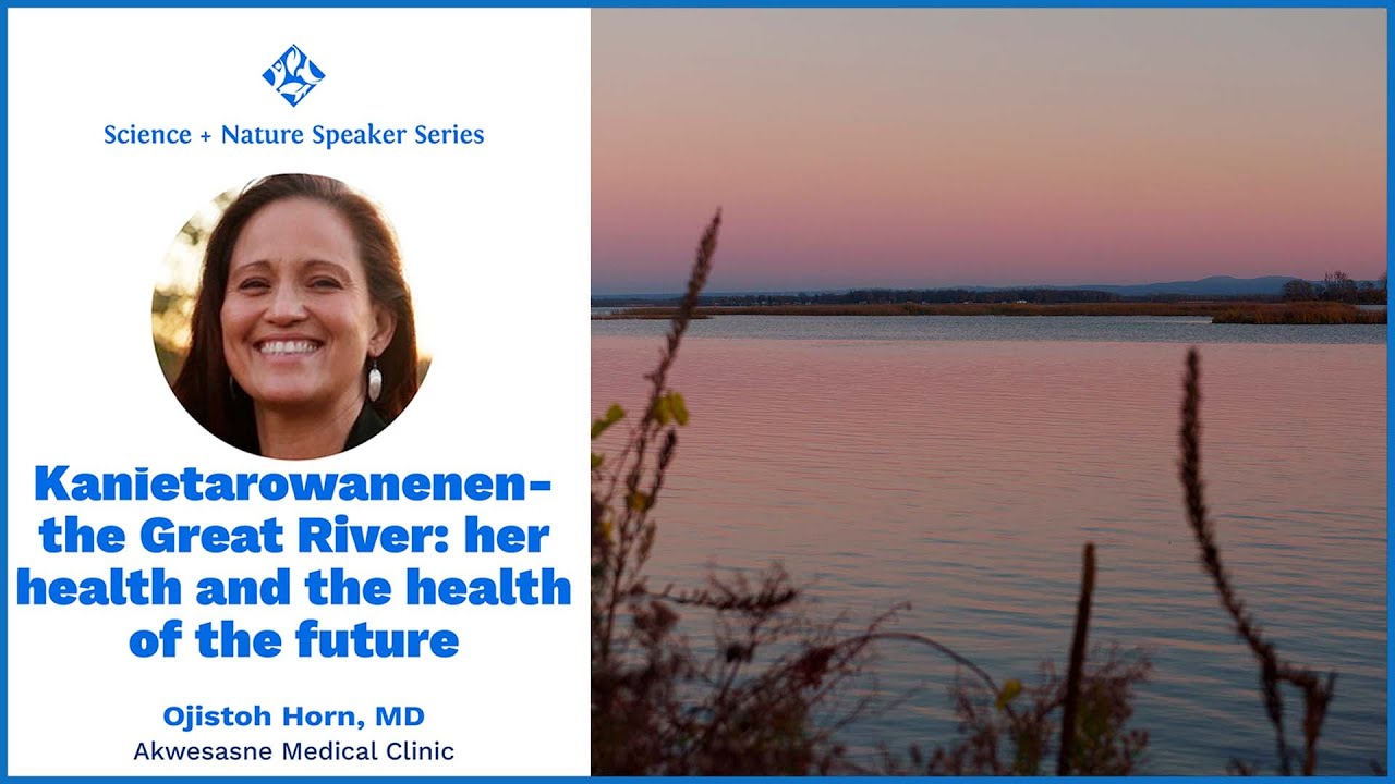 Science + Nature ONTap - The Great River: Her Health and the Health of the Future