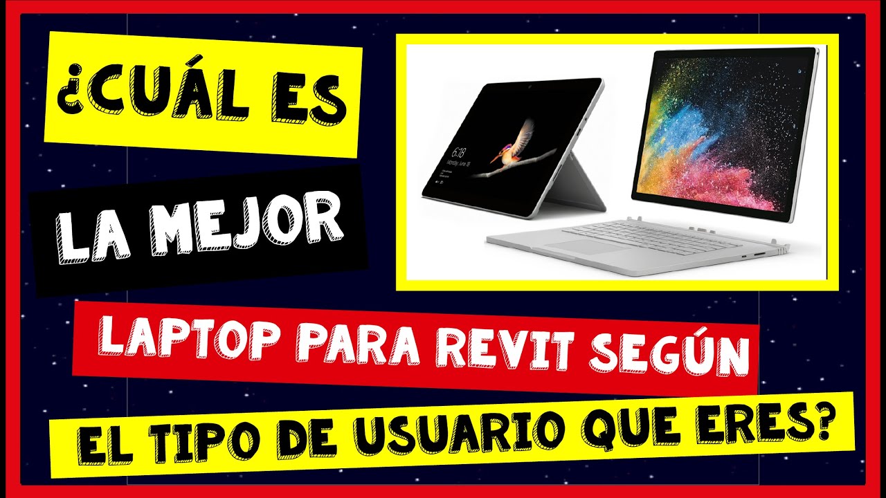👌 💻 Cómo saber cuál es la MEJOR laptop para REVIT según el tipo de Usuario que eres  💻⚠️