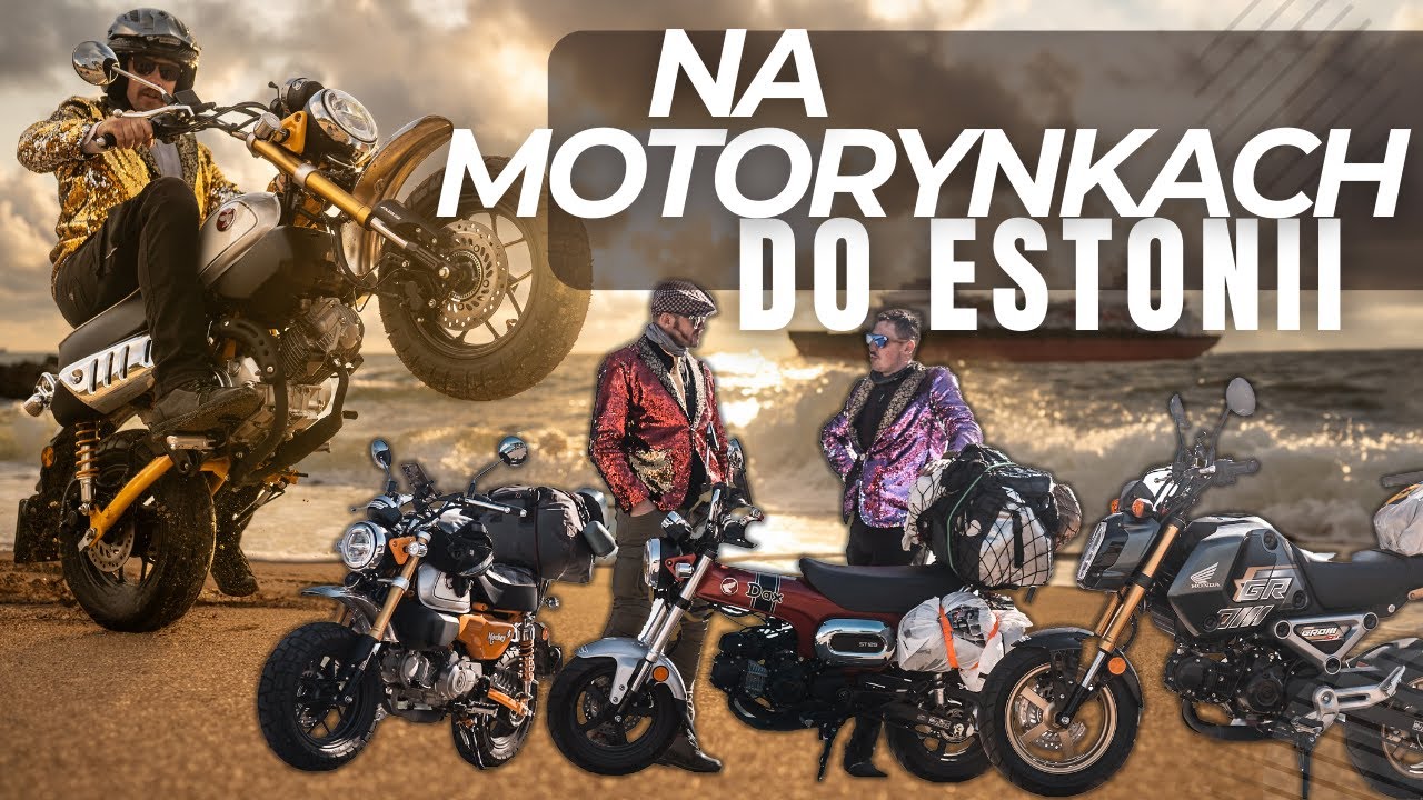 NA MOTORYNKACH POJECHALI DO ESTONII. Tak trza żyć!