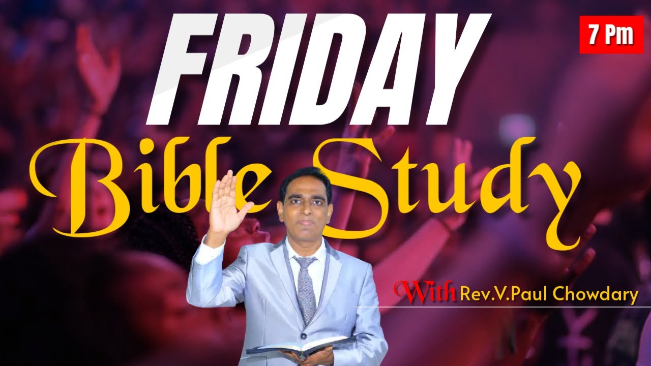 యోహాను పత్రిక ధ్యానాలు ... | Friday Bible Study | 6th Feb 2026 | |Rev.V.Paul Chowdary |