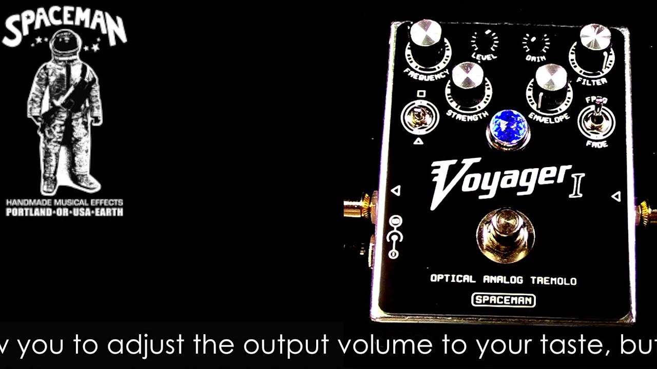 Spaceman Effects Voyager I Tremolo