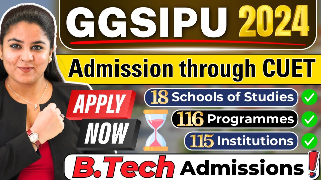 💥B.Tech IP University Admissions 2024! GGSIPU CET 2024, CUET 2024💫 #IPU #CUET2024 #Btech #CET2024