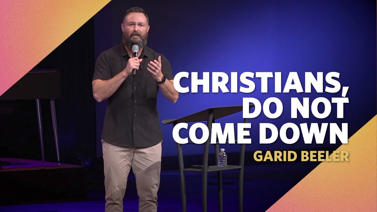 Christians, Do Not Come Down  |  Nehemiah 6:1-3  |  Garid Beeler