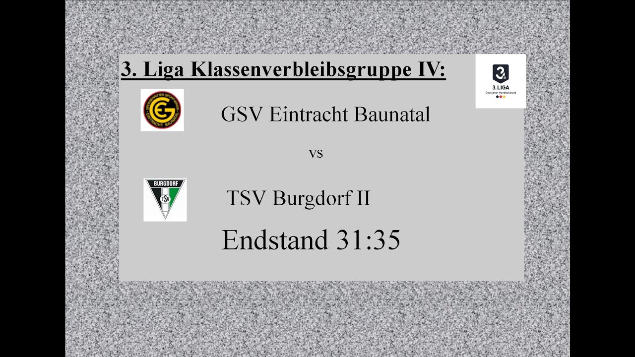 Eintracht Baunatal - Burgdorf II Klassenverbleibsgr IV Endst 31:35 -  Alle Tore im Schnelldurchgang