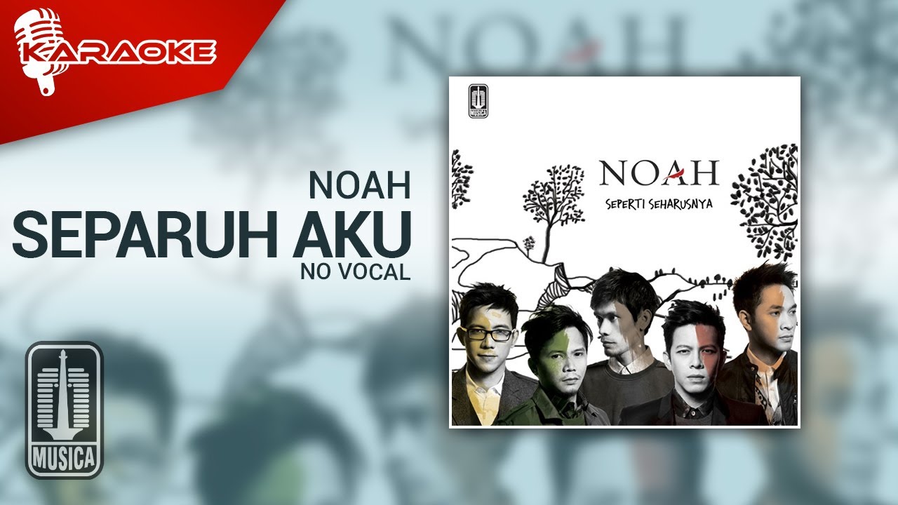 NOAH - Separuh Aku (Official Karaoke Video) | No Vocal - Female Version