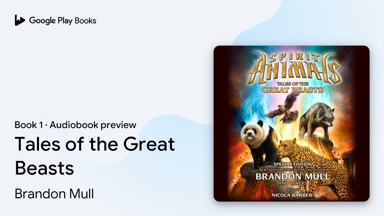 Tales of the Great Beasts (Spirit Animals:… by Brandon Mull · Audiobook preview