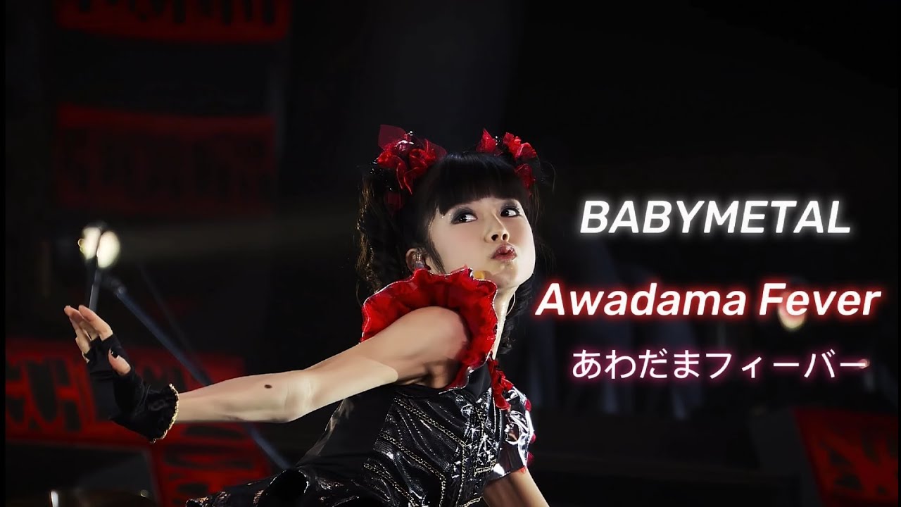 BABYMETAL - Awadama Fever「あわだまフィーバー」| With Kami Band Intro