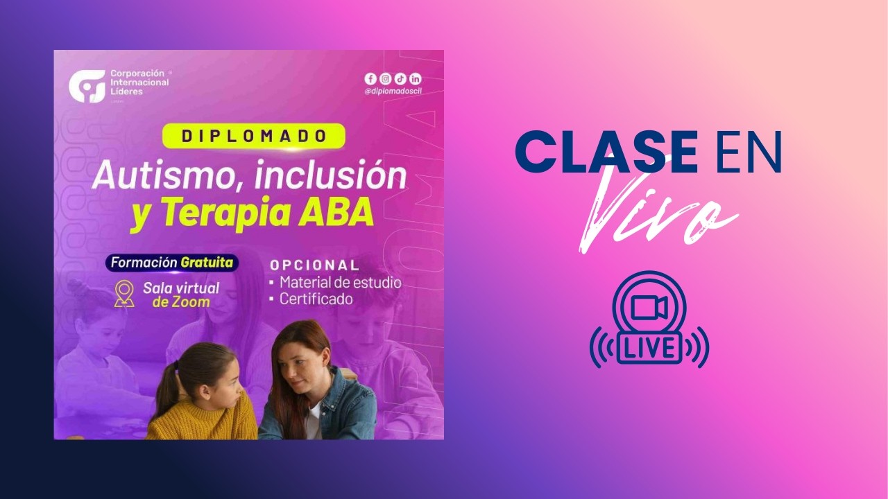 Clase 1: Diplomado en Autismo, Inclusion y Terapia ABA- 12 feb 2026