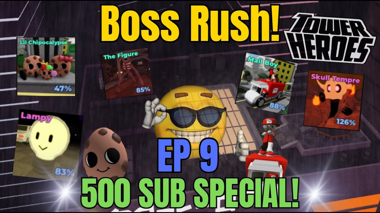 500 SUB SPECIAL! Boss Rush Ep 9! - Tower Heroes [Roblox]