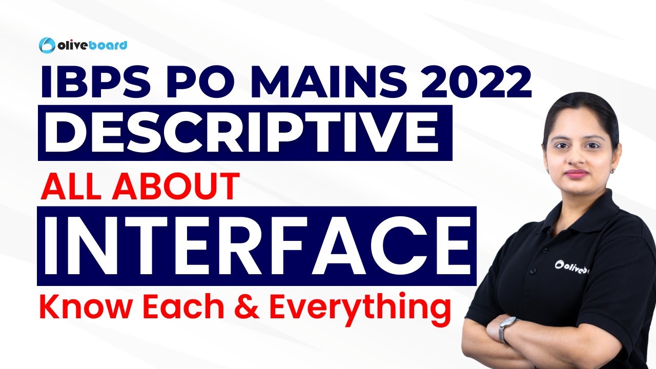 IBPS PO Mains Descriptive Preparation 2022 | All About Descriptive Interface | Complete Details