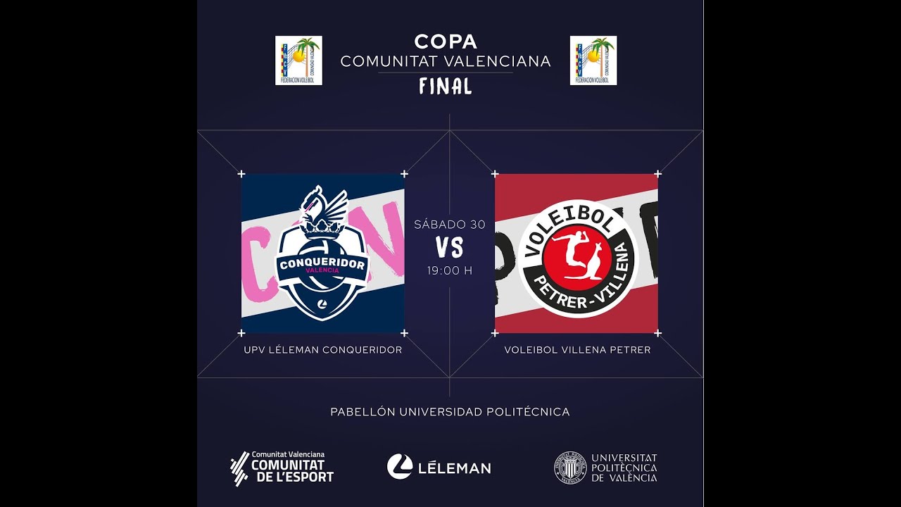 Final masculina Copa Comunitat Valenciana | UPV Léleman Conqueridor - Voleibol Villena Petrer