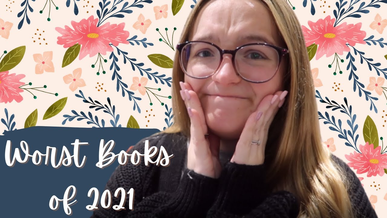 Worst Books of 2021!