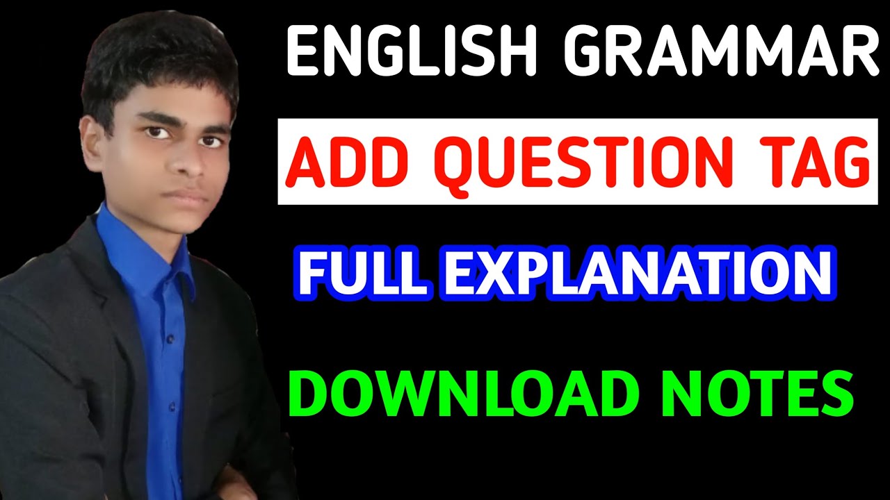 Add Question Tag | English grammar | Full concept explained | Download notes |
