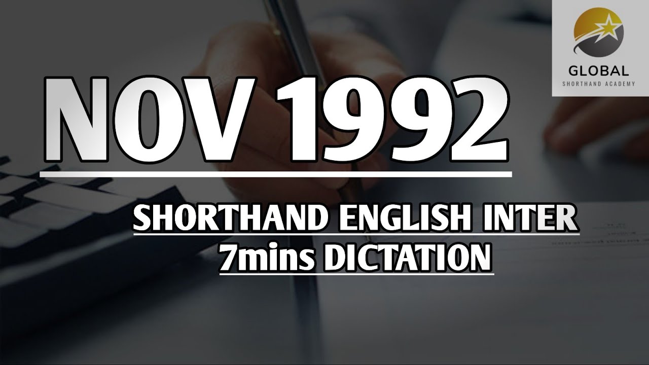 NOV 1992 SHORTHAND DICTATION ENGLISH INTER SPEED 7mins 🔊💭✍🏼🏆✨