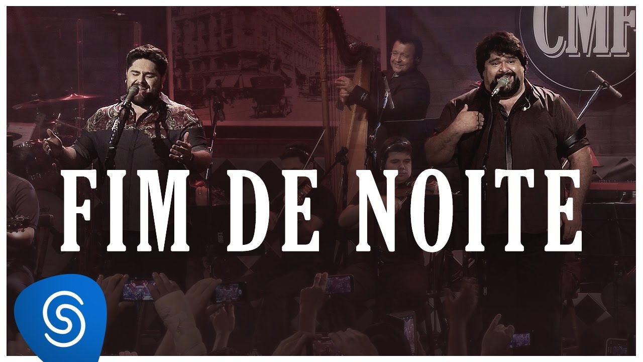 Fim de Noite - César Menotti e Fabiano (Memórias Anos 80 e 90)