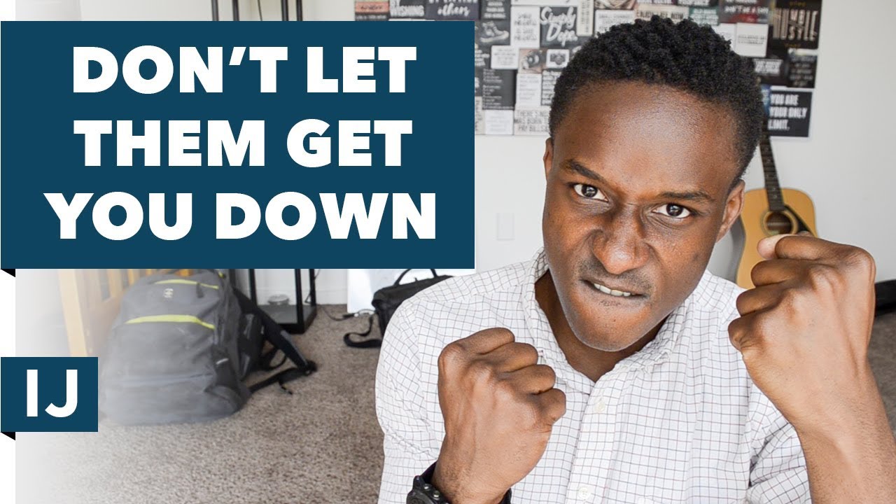5 Ways On How To Deal With People Who Put You Down