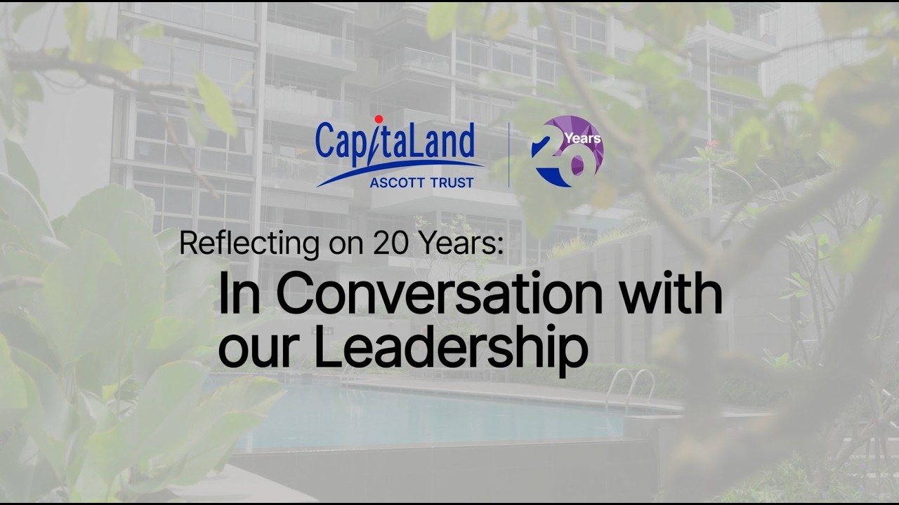 Беседа с руководством CapitaLand Ascott Trust: 20 лет превосходства и планы на будущее.