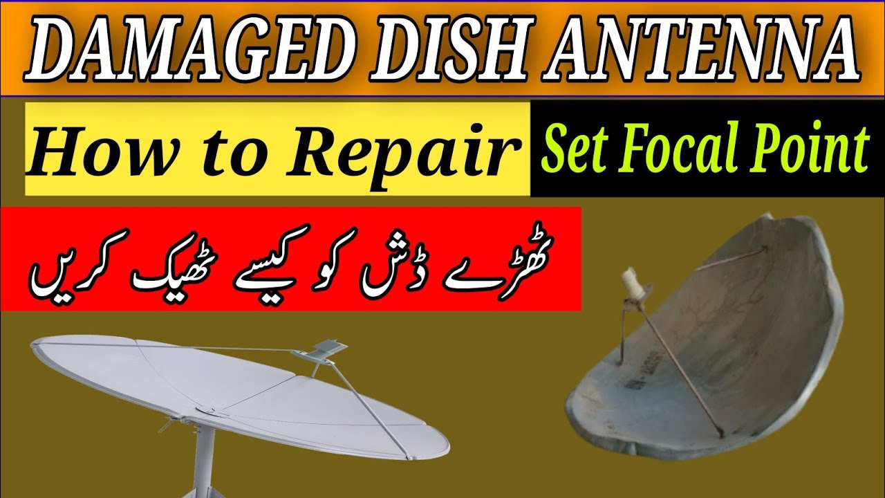 How to Repair a damaged Satellite dish Antenna & Set Focal Point | 4k Dth Info
