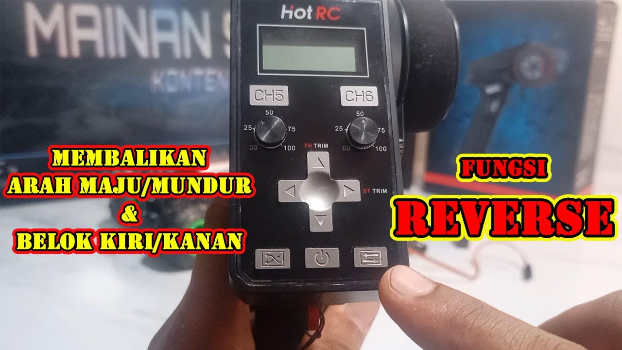Cara Seting Reverse Remote Hot RC ....Membalikan Arah maju/Mundur dan Belok kiri/kanan