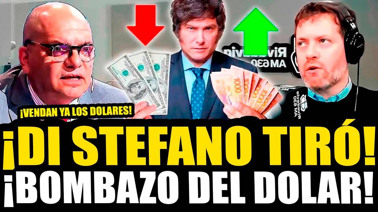 ¡SALVADOR DI STEFANO TIRÓ BOMBAZO DEL DOLAR DE MILEI!