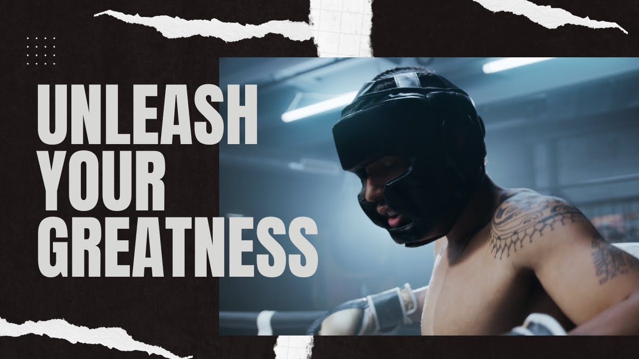 Unleash Your Greatness