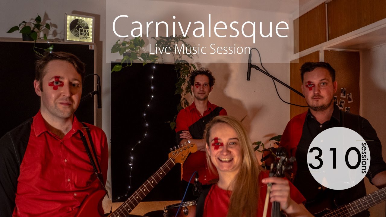 Carnivalesque | Live Music Session | 310sessions