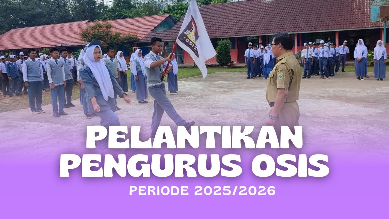 UPACARA PELANTIKAN PENGURUS OSIS SMAN 1 RANTAU BAYUR PERIODE 2025/2026