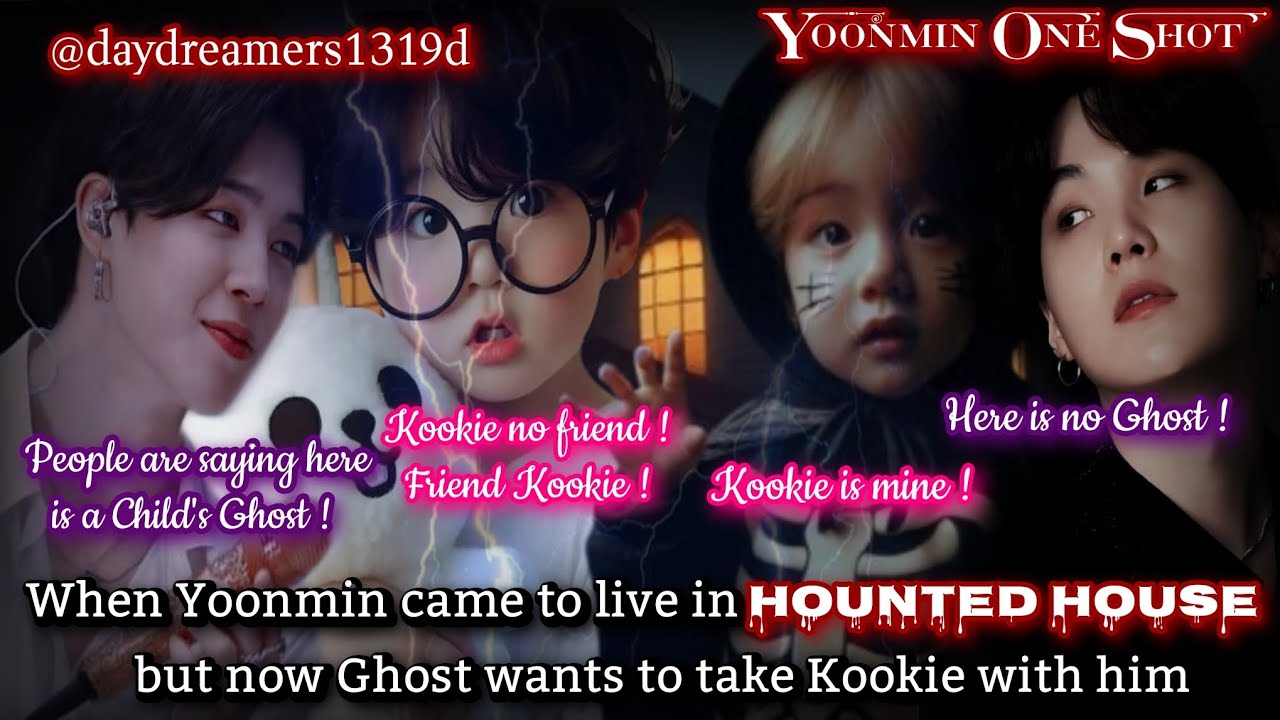 When Yoonmin came to live in Hounted House [Yoonmin One Shot] @daydreamers1319d