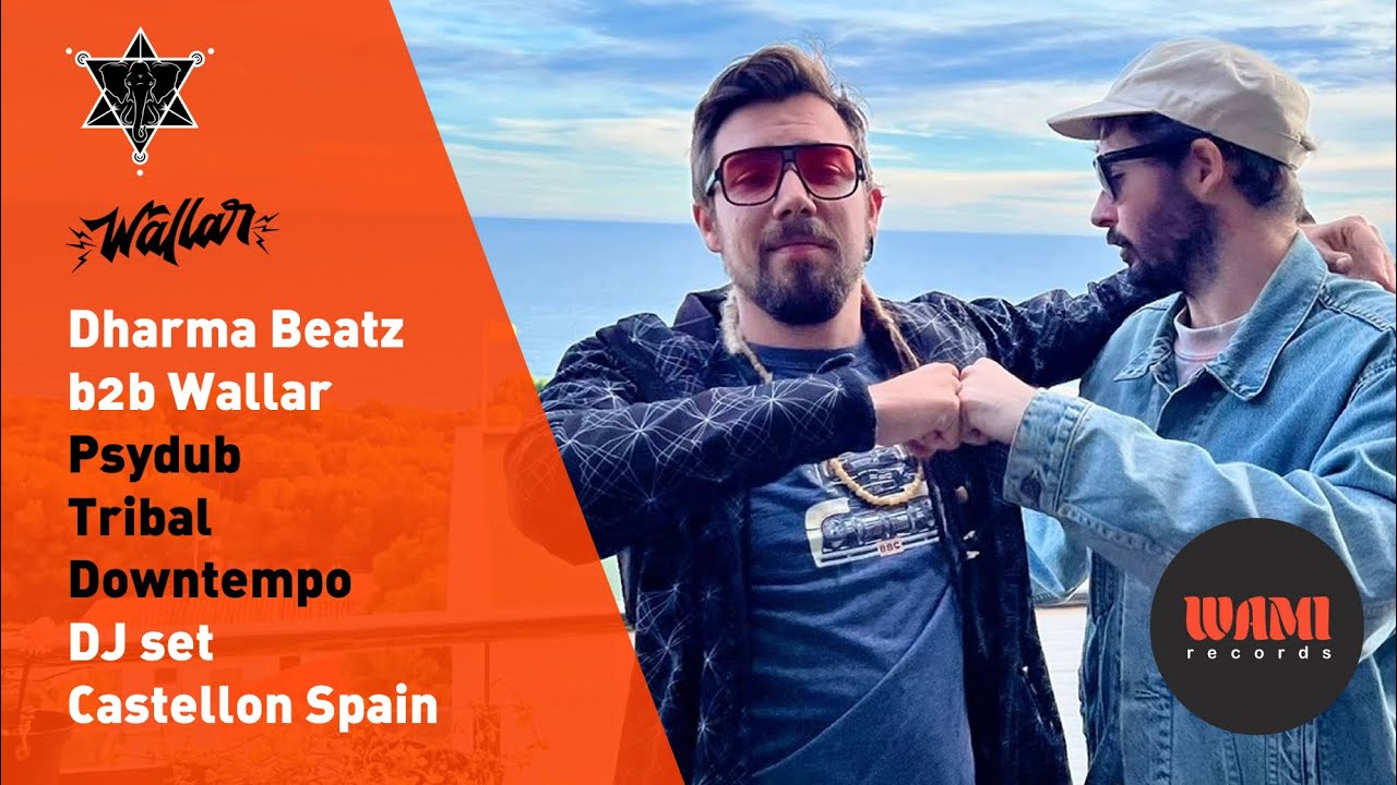 Dharma Beatz b2b Wallar psydub/tribal downtempo DJ set @ Castellón, Spain
