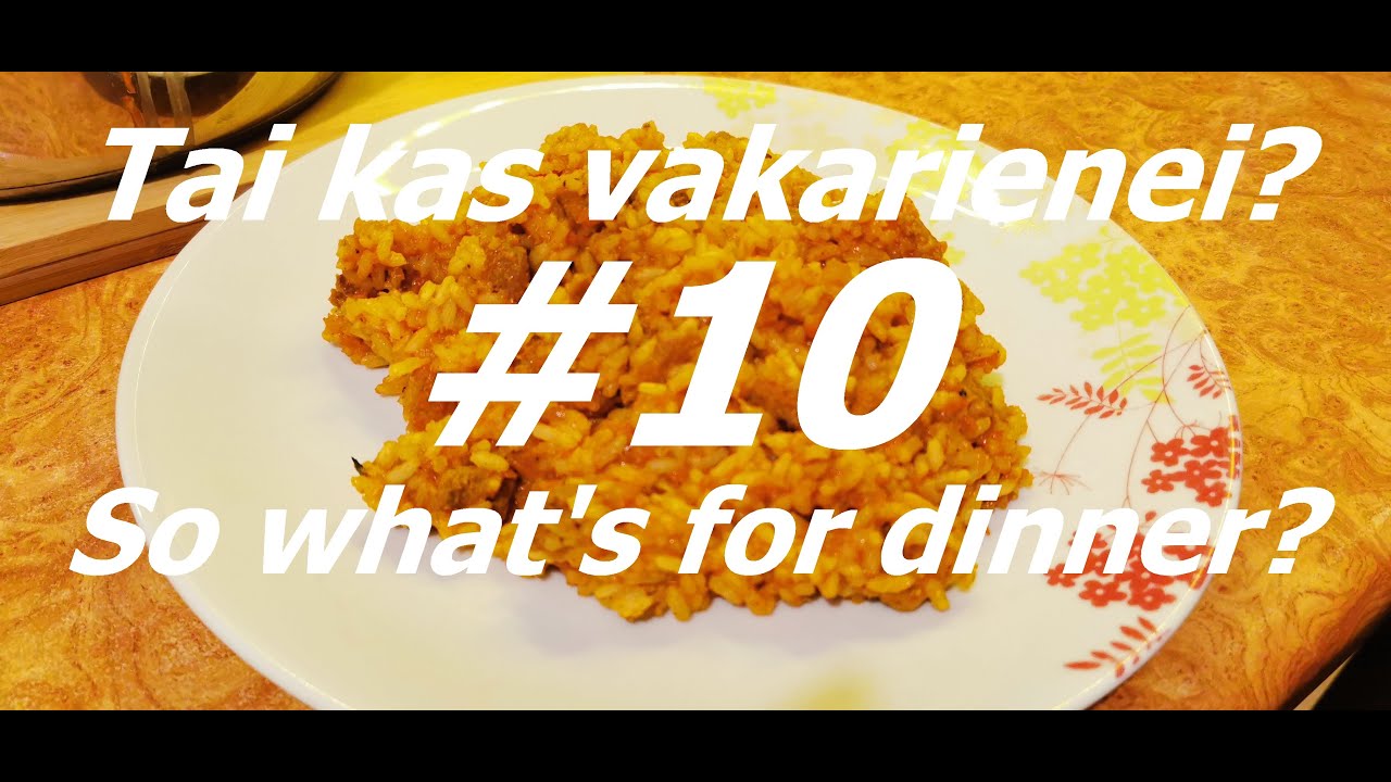 #10 - Plovas! Plovo receptas - Tai kas vakarienei? / So what's for the dinner?