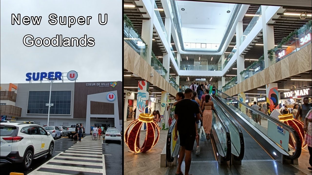 New Super U in Goodlands | Coeur de ville | Mauritius 🇲🇺