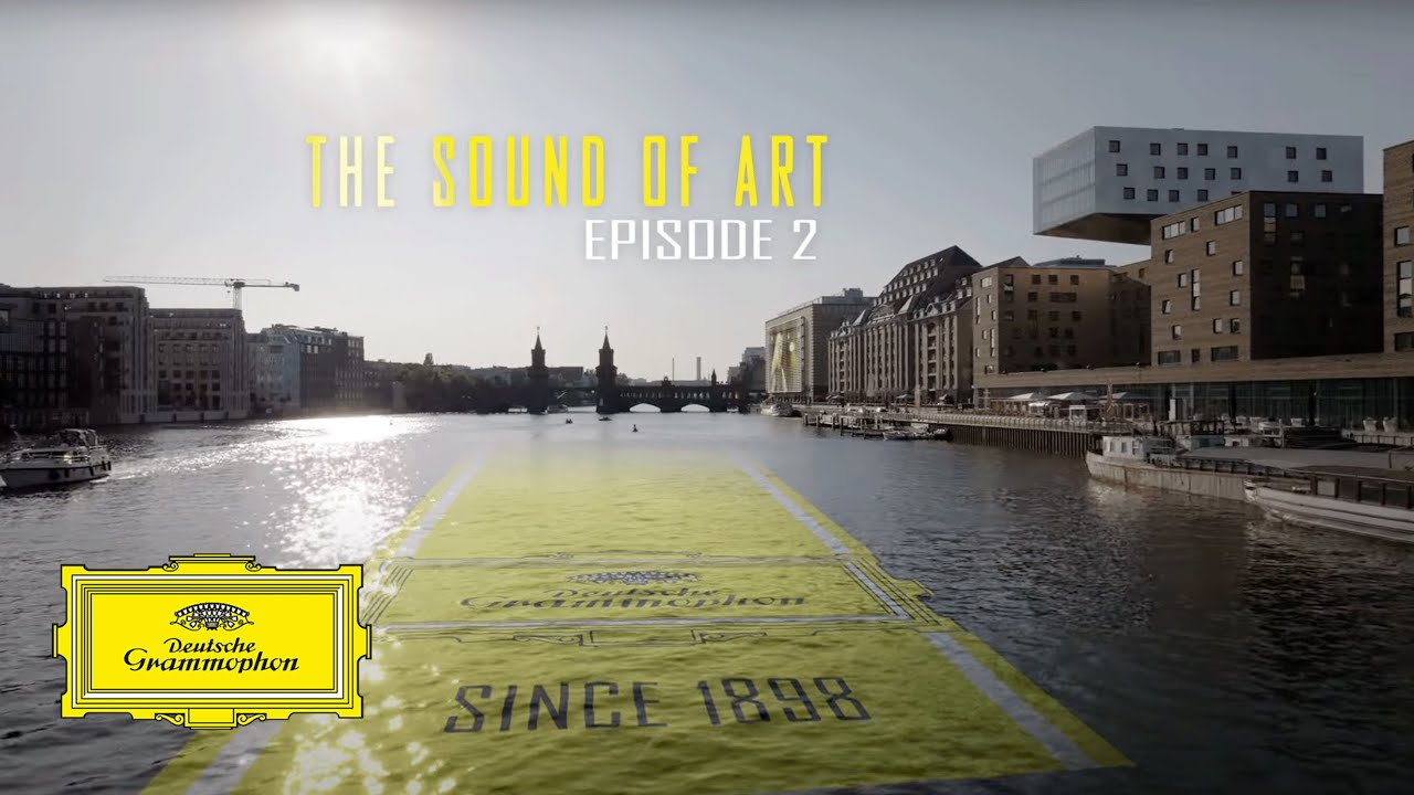 The Sound of Art: Deutsche Grammophon Stories - Episode 2: Artists and Microphones