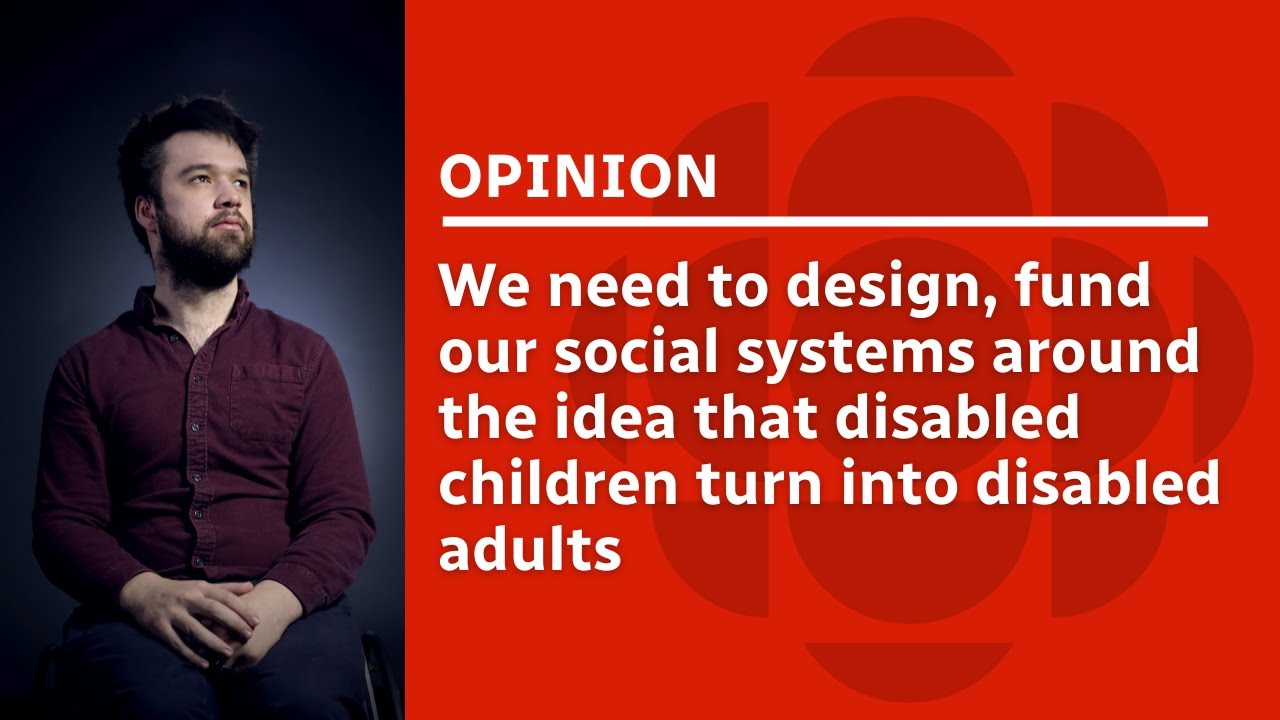Canada needs cradle-to-grave care for disabled people