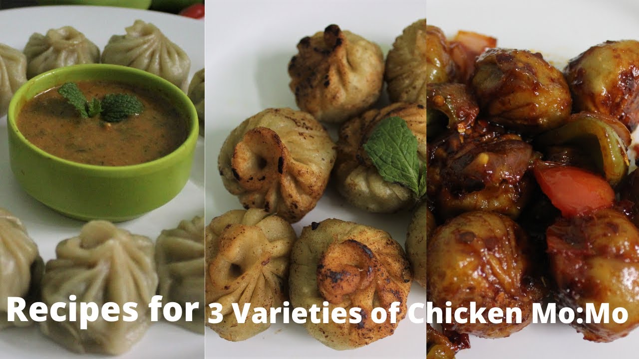 Three varieties of momo | How to make chicken momo | How to make fried momo | How to make c momo