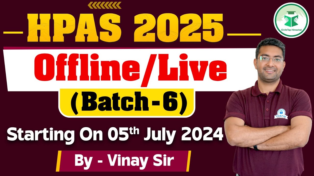 HPAS 2025 -Offline/Online Batch - 6 | Starting On 5th July 2024 | Join Now! HPAS Exam 2025 Classes