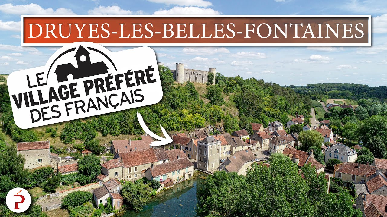 𝑫𝑹𝑼𝒀𝑬𝑺-𝑳𝑬𝑺-𝑩𝑬𝑳𝑳𝑬𝑺-𝑭𝑶𝑵𝑻𝑨𝑰𝑵𝑬𝑺 - (futur) village préféré des Français !