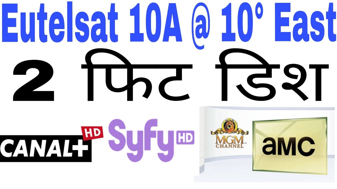 Eutelsat 10A @ 10&deg; East