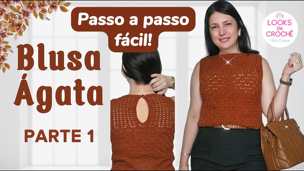 Blusa Ágata - Crochê - Parte 1. PP ao GG