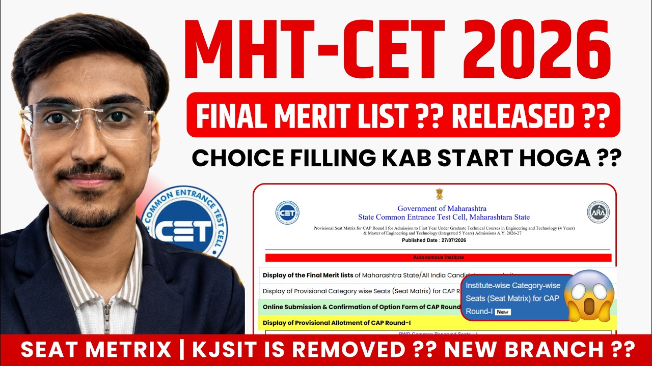 MHT CET 2026 Final Merit List OUT 😱 Choice Filling Time | Seat Matrix Analysis | KJSIT Removed?