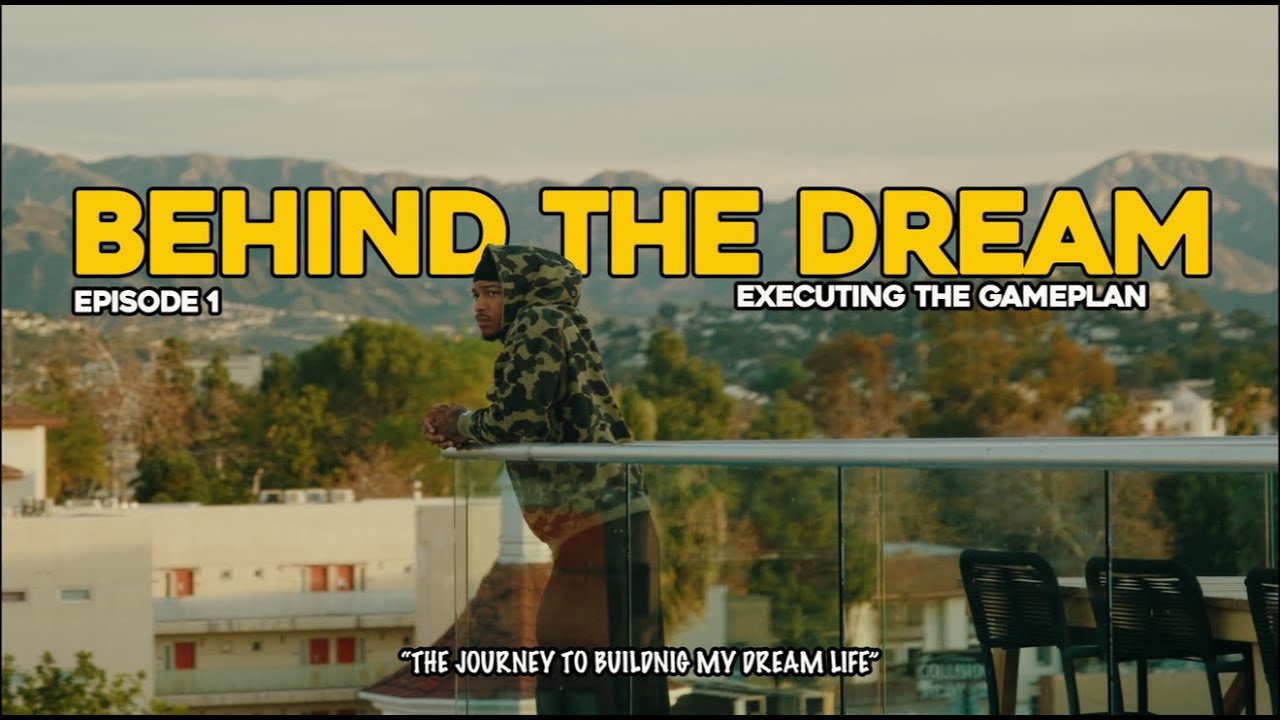 Behind the Dream EP1: Executing the gameplan