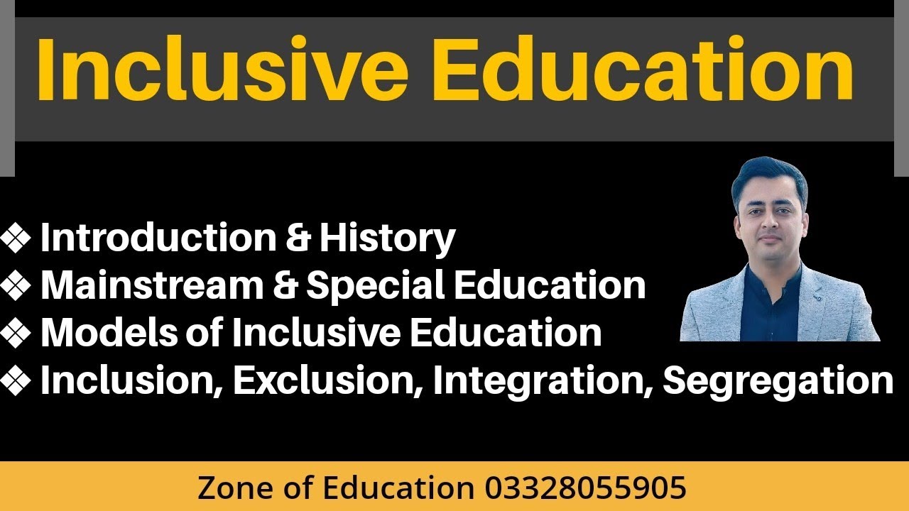 Inclusive Education Complete detail || Mainstream Education, Special Education & Inclusive Education